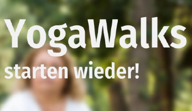 YogaWalks starten wieder